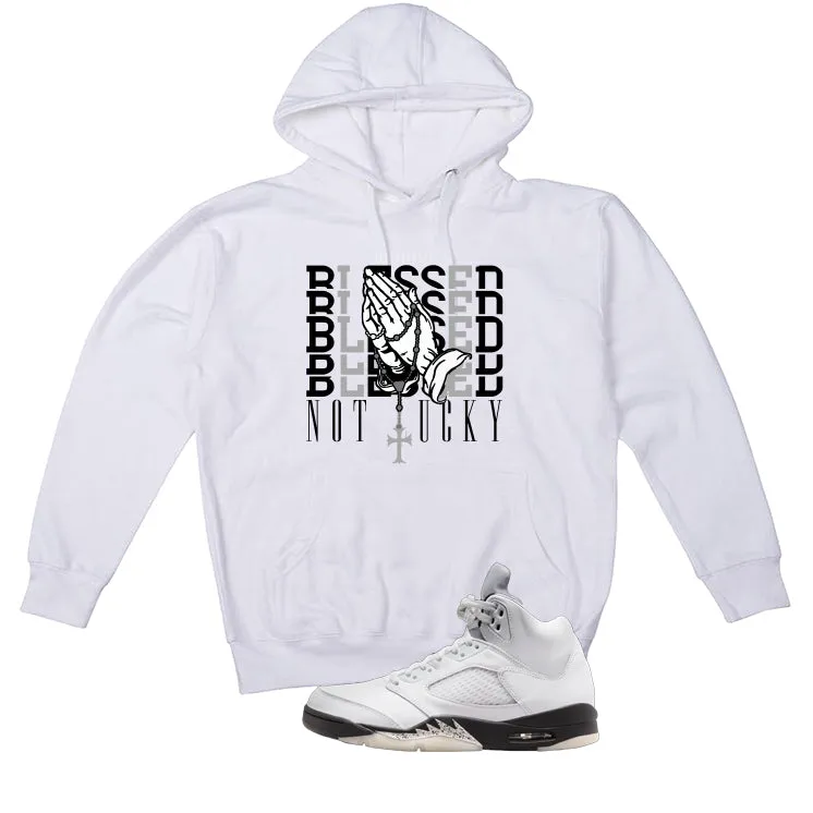 Air Jordan 5 White Black White T-Shirt (Blessed not lucky)| illcurrency