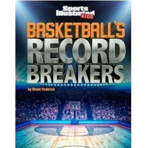 Basketball's Record Breakers