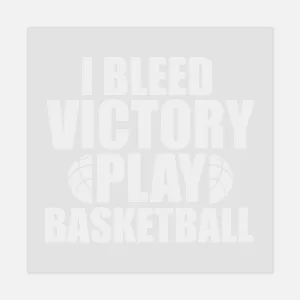 Sports - I BLEED VICTORY-BASKETBALL